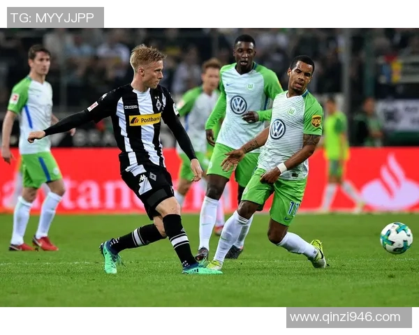 门兴格拉德巴赫与费雷堡的激烈对决展现德甲精彩足球魅力