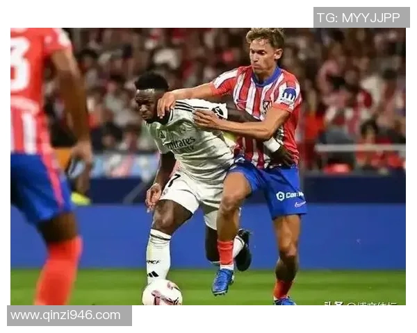 皇马与马竞激战7月27日巅峰对决谁能笑到最后